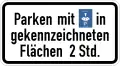 Parking with disc in marked zone for 2 hours